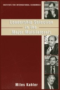 bokomslag Leadership Selection in the Major Multilaterals