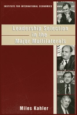 bokomslag Leadership Selection in the Major Multilaterals