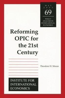 Reforming OPIC for the 21st Century 1