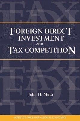Foreign Direct Investment and Tax Competition 1