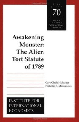 Gary Clyde Hufbauer, Nicholas Mitrokostas - Awakening Monster – The Alien Tort Statute of 1789, Häftad