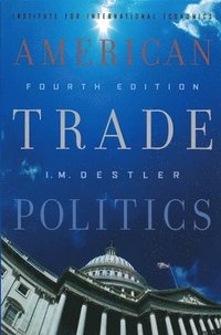 bokomslag American Trade Politics