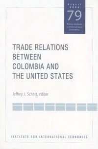 bokomslag Trade Relations Between Colombia and the United States