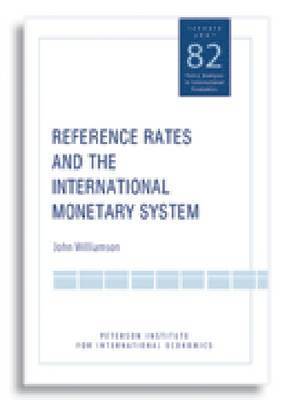 John Williamson - Reference Rates and the International Monetary System, Häftad