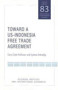 bokomslag Toward a US-Indonesia Free Trade Agreement