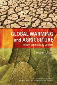 bokomslag Global Warming and Agriculture - Impact Estimates by Country
