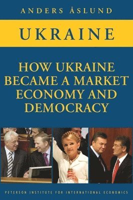 How Ukraine Became a Market Economy and Democracy 1