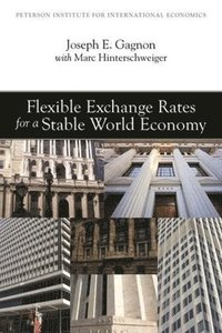 bokomslag Flexible Exchange Rates for a Stable World Economy
