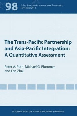 bokomslag The Trans-Pacific Partnership and Asia-Pacific Integration - A Quantitative Assessment