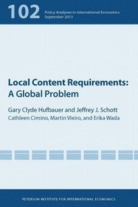 bokomslag Local Content Requirements - A Global Problem