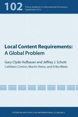 Local Content Requirements - A Global Problem 1