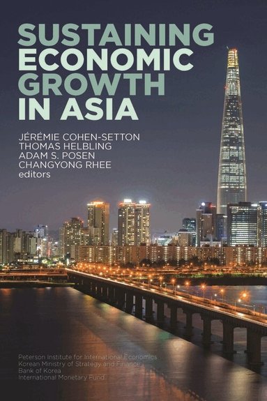 Adam Posen, Jérémie Cohen–setton, Thomas Helbling, Adam Posen - Sustaining Economic Growth in Asia, Häftad
