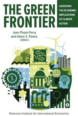 Adam Posen, Jean Pisani-Ferry - The Green Frontier, Häftad