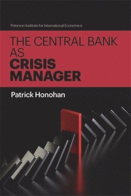 bokomslag The Central Bank as Crisis Manager
