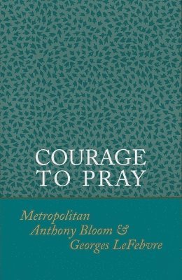 bokomslag Courage to Pray