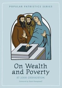 bokomslag On Wealth and Poverty: St. John Chrysostom