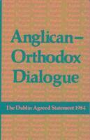 bokomslag AnglicanOrthodox Dialogue: The Dub