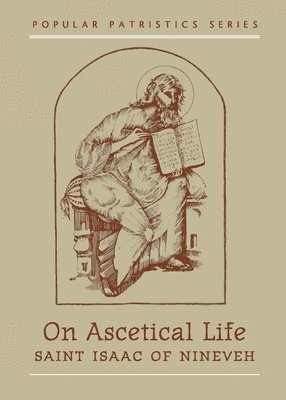 S Nineveh - On Ascetical Life, Häftad. Tillgänglighet: Lägg i varukorg