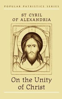 bokomslag On the Unity of Christ