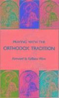 Praying with the Orthodox Tradition 1