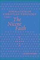 bokomslag Nicene Faith  The ^hardcover]