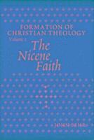 Nicene Faith  The ^hardcover] 1