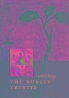 Bunge - Rublev Trinity  The ^hardcover], Inbunden