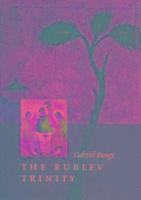 Rublev Trinity  The ^hardcover] 1