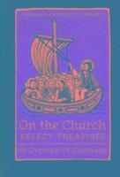 On the Church  Select Treatises 1