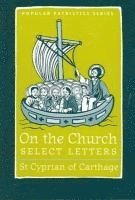 bokomslag On the Church - Select Letters