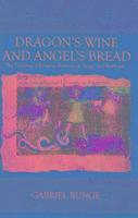 bokomslag Dragon?s Wine and Angel Bread