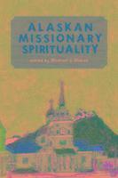 bokomslag Alaskan Missionary Spirituality