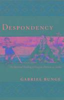 Despondency: The Spiritual Teaching