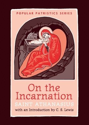 Saint Athanasius, Athanasius - On the Incarnation, Häftad