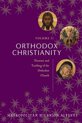 bokomslag Orthodox Christianity (Volume II)