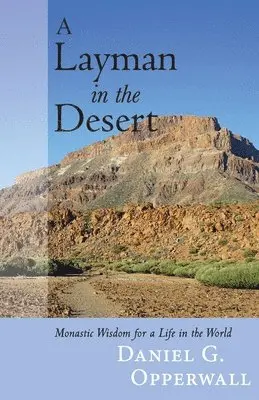 Daniel Opperwall - Layman in the Desert, Häftad. Tillgänglighet: Lägg i varukorg