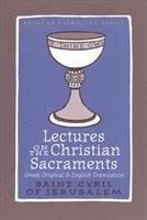 bokomslag Lectures Christian Sacraments
