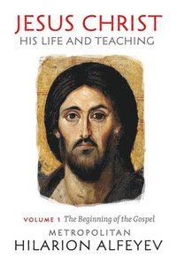 bokomslag Jesus Christ Life Teaching Vol 1