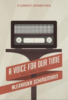 A A Voice For Our Time: Radio Liberty Talks, Volume 2 1