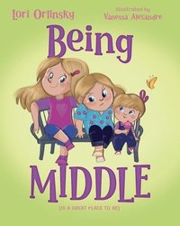 bokomslag Being Middle: (Is a Great Place to Be)
