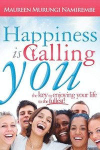 bokomslag Happiness Is Calling You