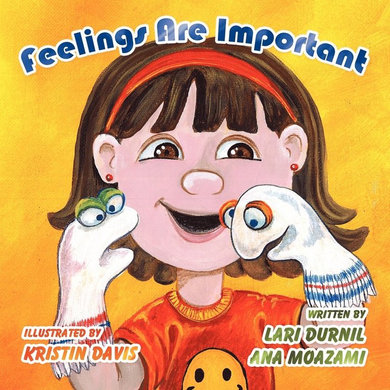 Lari Durnil, Ana Moazami - Feelings Are Important, Häftad. Tillgänglighet: Lägg i varukorg