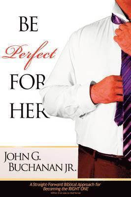 Be Perfect for Her 1