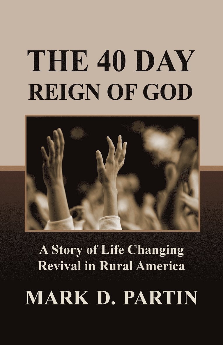 The 40 Day Reign of God 1