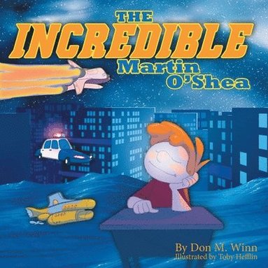 Don M Winn - Incredible Martin O'Shea, Häftad