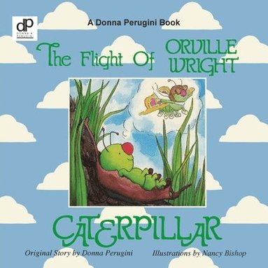 bokomslag Flight of Orville Wright Caterpillar