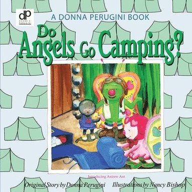 bokomslag Do Angels Go Camping?