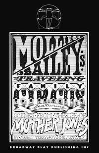 bokomslag Mollie Bailey's Traveling Family Circus: Featuring Scenes from the Life of Mother Jones