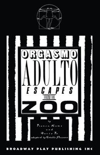 bokomslag Orgasmo Adulto Escapes from the Zoo