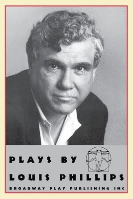 Plays by Louis Phillips 1